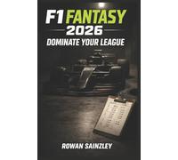 F1 Fantasy 2026: The Championship Playbook to Dominate Your League Race-by-Race