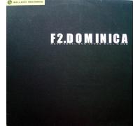 F2: Dominica (Dave Angel And Vegas Soul Mixes)