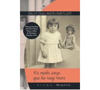 Fa Molts Anys Que Ho Vaig Viure