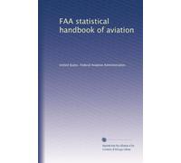 FAA statistical handbook of aviation
