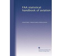 FAA statistical handbook of aviation: Volume 10