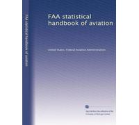 FAA statistical handbook of aviation: Volume 13