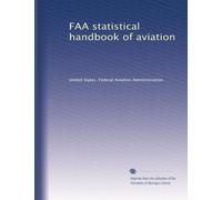 FAA statistical handbook of aviation: Volume 9