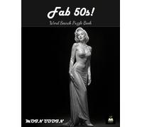 Fab 50s! Word Search Puzzle Book: 100 Large Print Word Search Puzzles - Journey Through the Sights, Sounds and Spirit of the 1950s