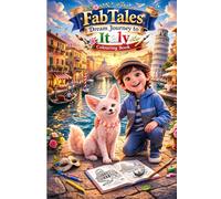 Fab & Leo Dream Journey to Italy Colouring Book: A Fun Travel Coloring Adventure for Kids Discovering Italy (FabTales Adventure coloring book)