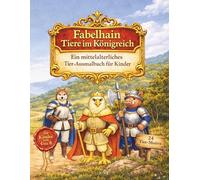 Fabelhain - Tiere im Königreich: Ein mittelalterliches Tier-Ausmalbuch für Kinder