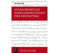 Fabelsammlungen Der Spätantike: Lateinisch - Deutsch (Sammlung Tusculum)