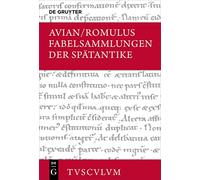 Fabelsammlungen Der Spätantike: Lateinisch - Deutsch (Sammlung Tusculum)