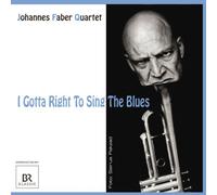 Faber, Joha Quartett - I Gotta Right to Sing [Import]