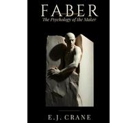 FABER: The Psychology of the Maker