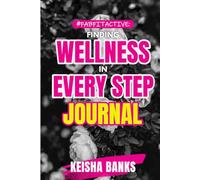 #FabFitActive Finding Wellness In Every Step: JOURNAL