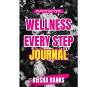 #FabFitActive Finding Wellness In Every Step: JOURNAL