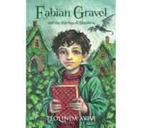 Fabian Gravel and the Witches of Elandoria: 1