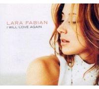 Lara Fabian - I Will Love Again
