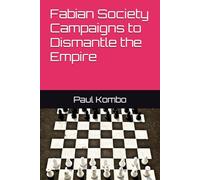 Fabian Society Campaigns to Dismantle the Empire