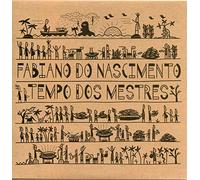 Fabiano Do Nascimento - Tempo Dos Mestres [Vinilo]