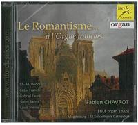 Fabien Chavrot - Le Romantisme...À l'Orgue Francais