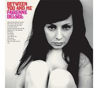 Fabienne Delsol - Between You & Me [Vinilo]