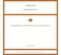 Fabio Cinti - Guardate Com E Rossa La Sua Bocca - Digipak