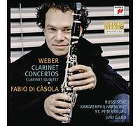 Fabio Di Casola - Weber: Concertos For Clarinet And Orchestra