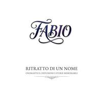 Fabio - ritratto di un nome: onomastico, diffusione e storie memorabili