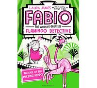 Fabio. The World's Greatest Flamingo Detective