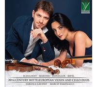 Fabiola Gaudio y Marco Simonacci – 20th Century Mitteleuropean Violin and Cello Duos – CD