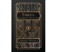 Fabiola; or, The Church of the Catacombs