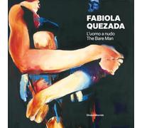 Fabiola Quezada. L'uomo a nudo (Arte)