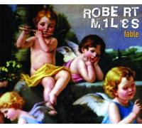 Fable by Robert Miles (1996-08-02)