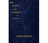 Fable, Method, and Imagination in Descartes