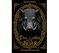 Fable of the Boar: A farm to table apologue