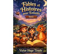 Fables et Histoires pour Enfants - Volume 2: Histoires éducatives avec valeurs, coopération et émotions pour enfants de 6 à 12 ans | Développer l’intelligence émotionnelle