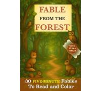 Fables from the forest: 30 five-minute Fables to read and color