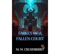 Fables of a Fallen Court: 2 (A Lost Fae History)