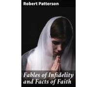 Fables Of Infidelity And Facts Of Faith (ebook)