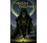 Fables of the Elyani: A Myriad Sourcebook: 4