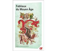 Fabliaux du Moyen-Age: Edition bilingue français-vieux français