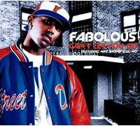 Fabolous - Can't Let You Go