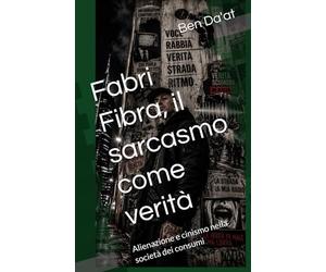 Fabri Fibra, il sarcasmo come verità: Alienazione e cinismo nella società dei consumi (Filosofia in rima)