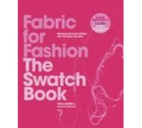 Fabric for Fashion The Swatch Book (Revised Second Edition) /anglais