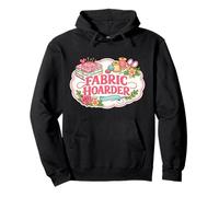 Fabric Hoarder - Colcha de Costura Divertida con Cita Divertida Sudadera con Capucha