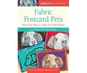 Fabric Postcard Pets: Three Easy Ways to Make Mini Pet Portraits [USA] [DVD]