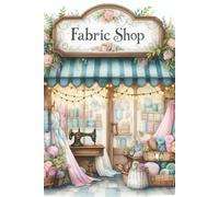 Fabric Shop Watercolor Notebook: 6 x 9 College Ruled Journal | 120 Lined Pages | Matte Cover | Sewing, Quilting & Craft Lover Gift #5