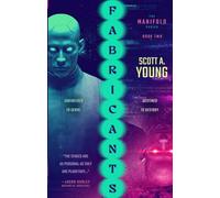 FABRICANTS: A Quantum Sci-Fi Technothriller (The Manifold Series Book Two)