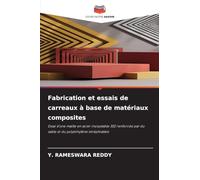 Fabrication et essais de carreaux à base de matériaux composites