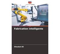 Fabrication intelligente