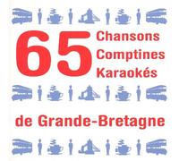 Fabrice Duroc & Percy Copley & Bob Anthonioz & B Elise - 65 Chansons, Comptines Et Karaokés De Grande-Bretagne