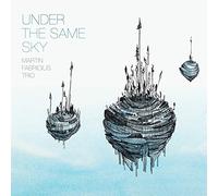Martin Fabricius Trio - Under the Same Sky
