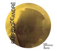 Fabrizio De Andre' - Tutti morimmo a stento (CD + nuovo libretto editoriale) - Edizione Way Point. Da dove venite... dove andate